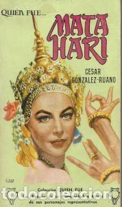 Libros de segunda mano: MATA &ndash; HARI &ndash; C&Eacute;SAR GONZ&Aacute;LEZ &ndash; RUANO - Foto 1
