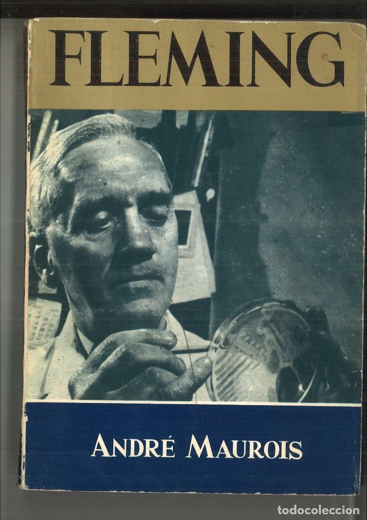 Libros de segunda mano: FLEMING. LA VIDA DE SIR ALEXANDER FLEMING. Andr&eacute; Maurois - Foto 1