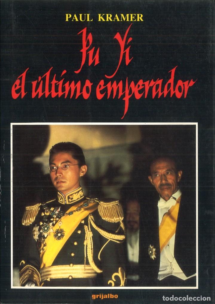 Libros de segunda mano: FU YI EL &Uacute;LTIMO EMPERADOR. Paul Kramer - Foto 1