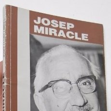 Libros de segunda mano: JOSEP MIRACLE - JOSEP LLORT I BRULL. Lote 98868931