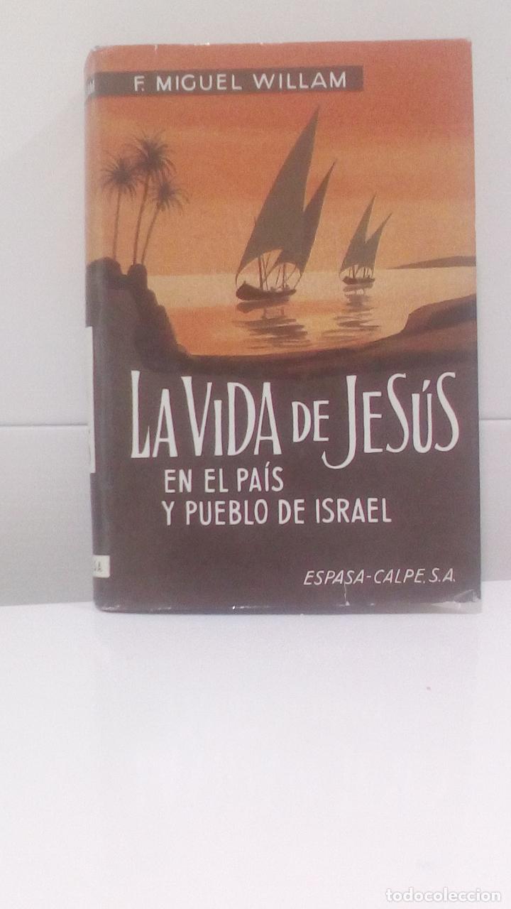 Libri di seconda mano: LA VIDA DE JESUS EN EL PAIS Y PUEBLO DE ISRAEL