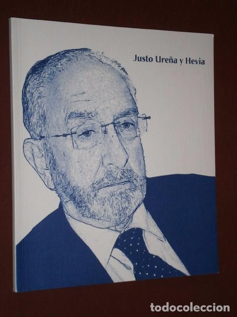 Libri di seconda mano: Justo Ure&ntilde;a y Hevia por la Sociedad Econ&oacute;mica de Amigos del Pa&iacute;s en Avil&eacute;s 2011