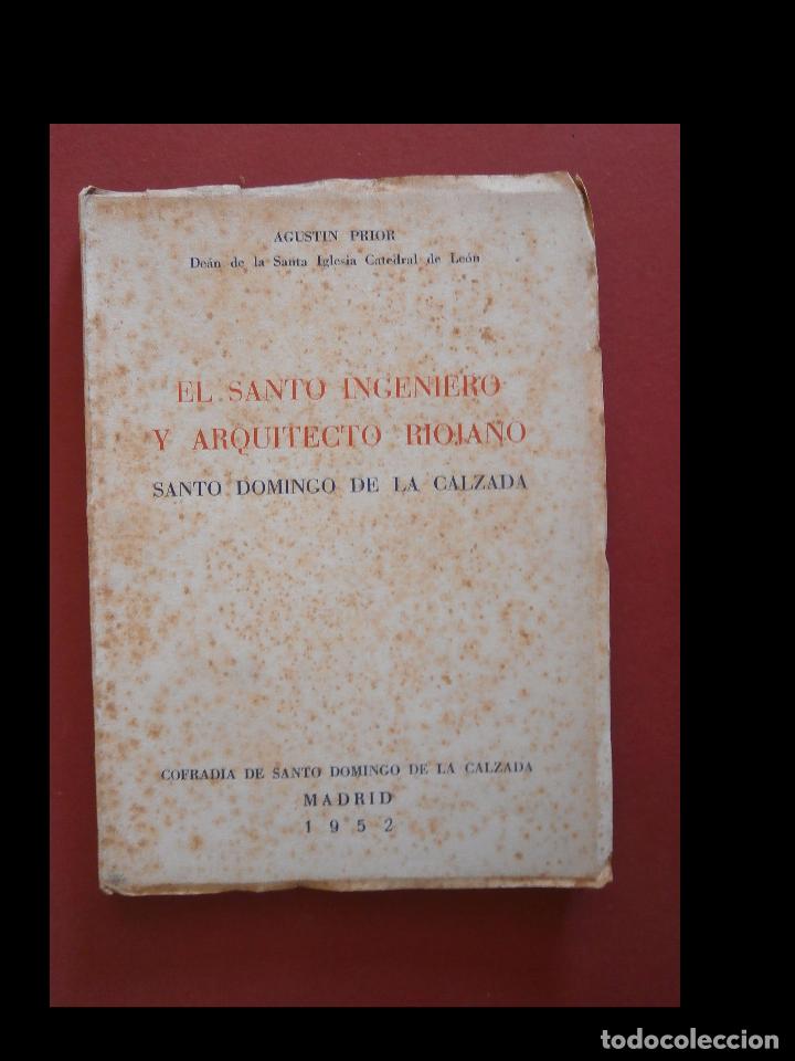 Second hand books: El santo ingeniero y arquitecto riojano Santo Domingo de la Calzada. Agustin Prior