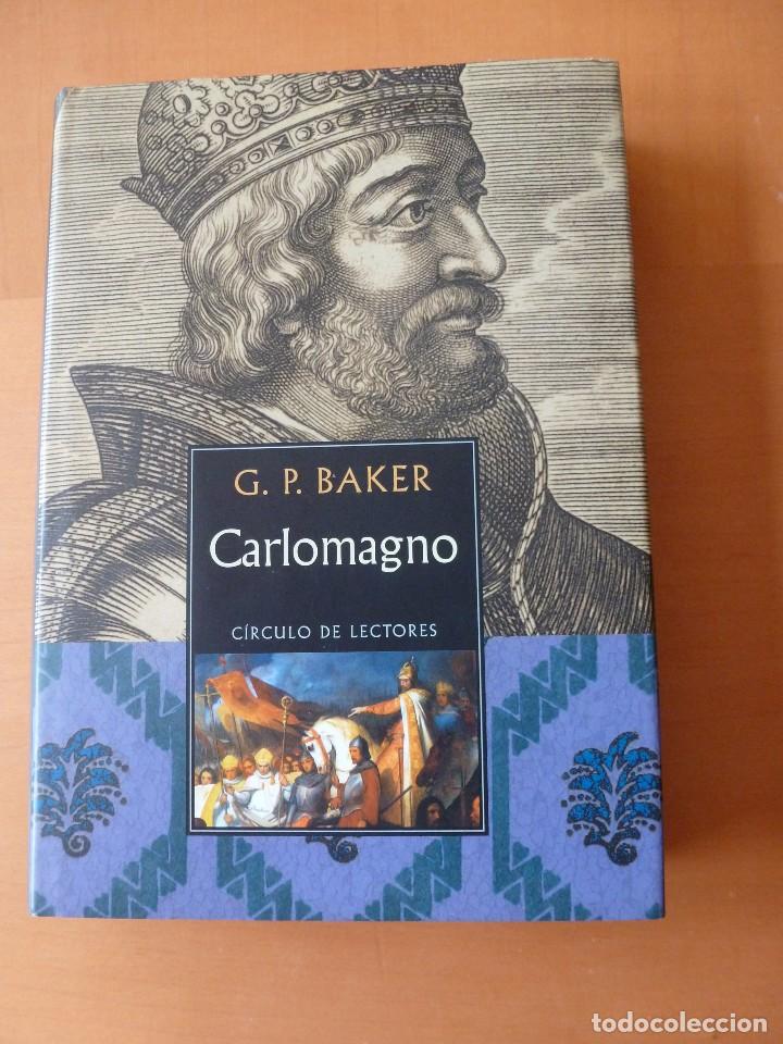 Libros de segunda mano: CARLOMAGNO. G. P. BAKER. C&Iacute;RCULO DE LECTORES - Foto 1