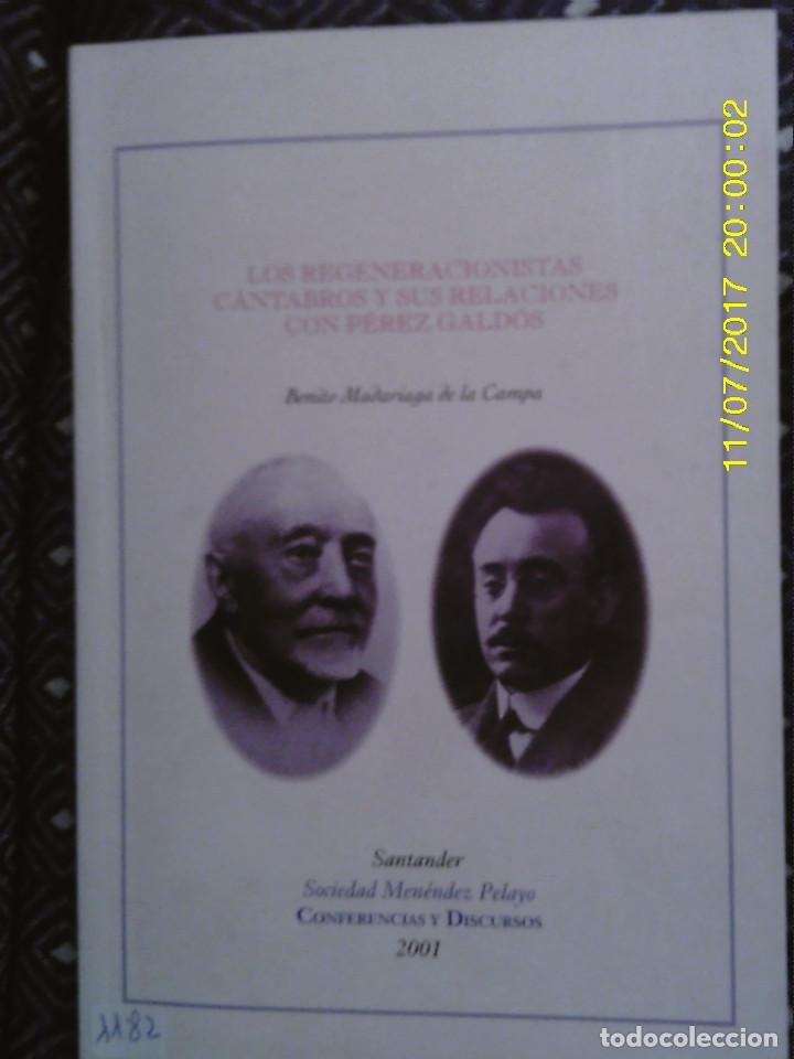 Libros de segunda mano: LIBRO N&ordm; 1182 LOS REGENERACIONISTAS CANTABROS DE BENITO MADARIAGA DE LA CAMPA