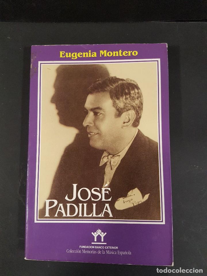Libros de segunda mano: JOS&Eacute; PADILLA. BIOGRAF&Iacute;A - Foto 1