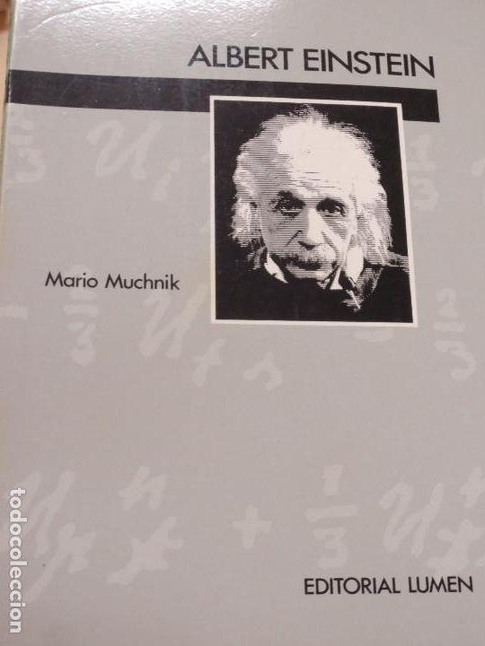 Libros de segunda mano: ALBERT EINSTEIN MARIO MUCHNIK EDIT LUMEN A&Ntilde;O 1989 - Foto 1