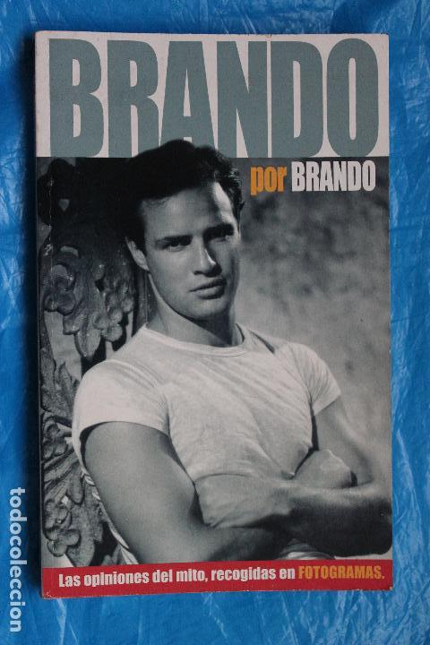 Second hand books: BRANDO POR BRANDO, LAS OPINIONES DEL MITO, RECOGIDAS EN FOTOGRAMAS, 2004