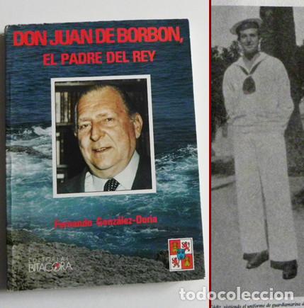 Libros de segunda mano: DON JUAN DE BORB&Oacute;N PADRE DEL REY LIBRO BIOGRAF&Iacute;A ABUELO DE FELIPE VI MONARQU&Iacute;A HISTORIA ESPA&Ntilde;A FOTOS