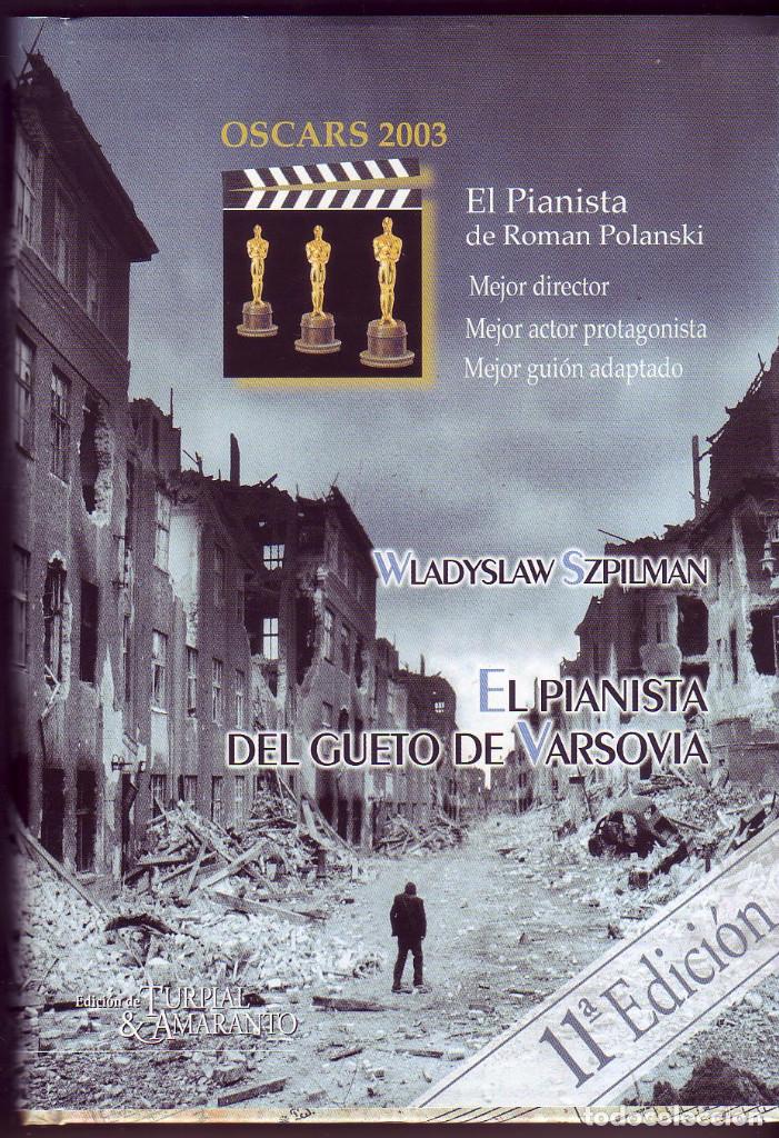 Libros de segunda mano: El pianista de gueto de Varsovia. Wladyslaw SZPILMAN, Publicado por Turrial & Amaranto, Madrid, 2005