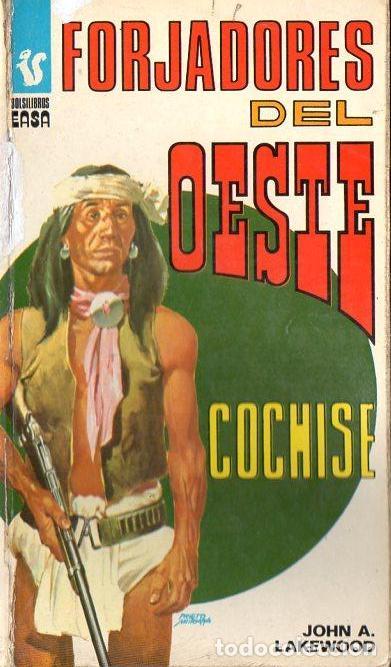 Libros de segunda mano: FORJADORES DEL OESTE : COCHISE (EASA, 1978) - Foto 1