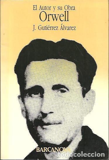 Libros de segunda mano: ORWELL. - GUTIERREZ ALVAREZ, J. - Foto 1