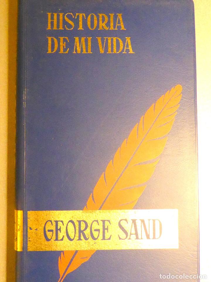 Libros de segunda mano: HISTORIA DE MI VIDA. GEORGE SAND - Foto 1