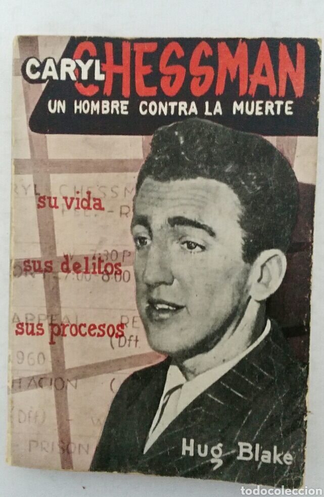 Second hand books: Caryl Chessman Un hombre contra la muerte