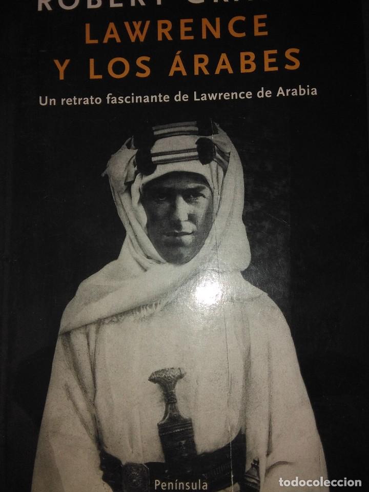 Libros de segunda mano: LAWRENCE Y LOS ARABES .Robert Graves ( PENINSULA ) - Foto 1