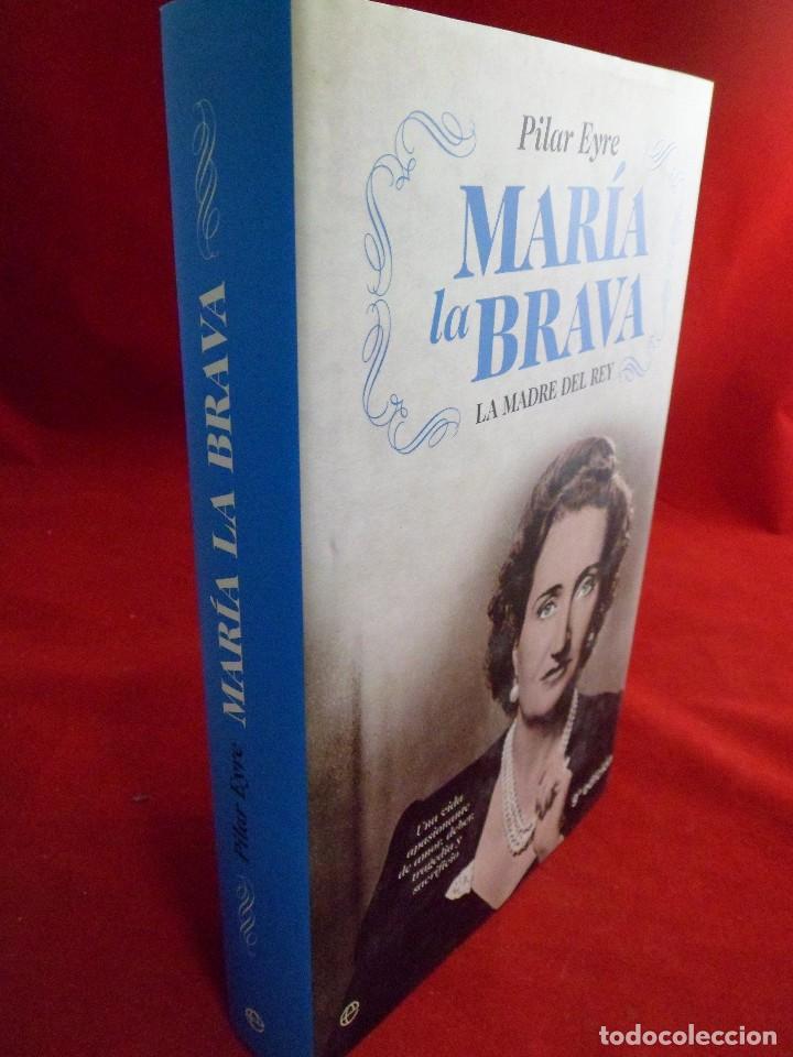 Libros de segunda mano: MAR&Iacute;A LA BRAVA. PILAR EYRE. - Foto 1