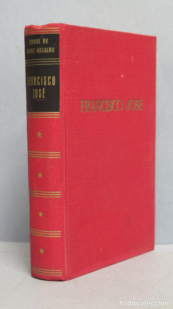 Second hand books: FRANCISCO JOSE. Conde de Saint-Aulaire