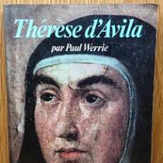 Libros de segunda mano: THÉRESE D’AVILA - PAUL WERRIE - TERESA DE ÁVILA - AÑO 1971