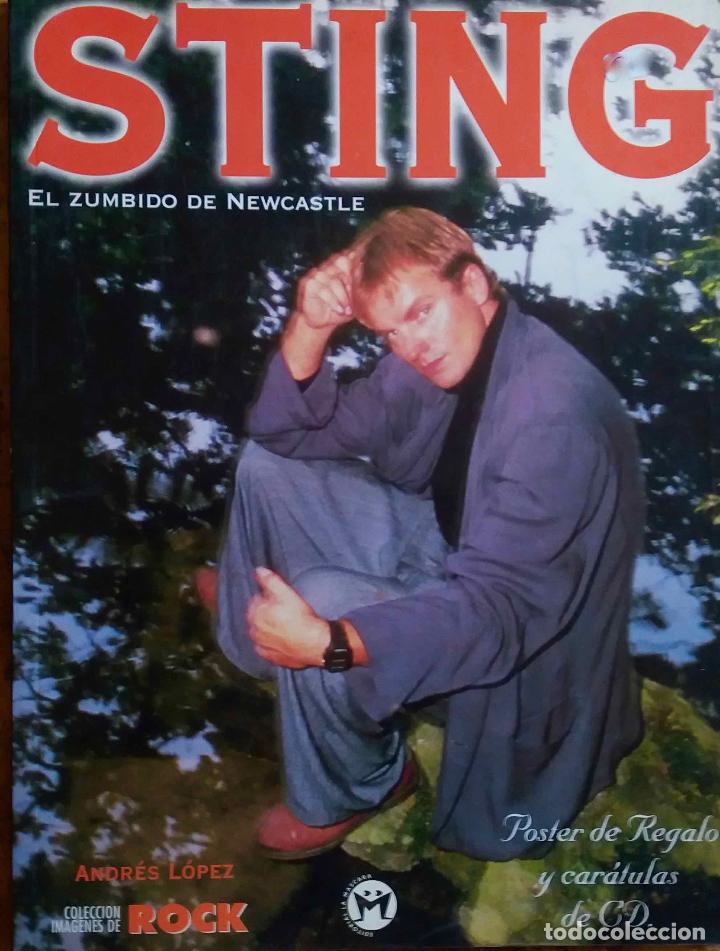 Gebrauchte B&uuml;cher: STING (THE POLICE), EL ZUMBIDO DE NEWCASTLE. POR ANDR&Eacute;S L&Oacute;PEZ. INCLUYE P&Oacute;STER. LIBRO