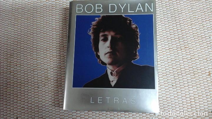 Libros de segunda mano: Bob Dylan Letras 1962-2001