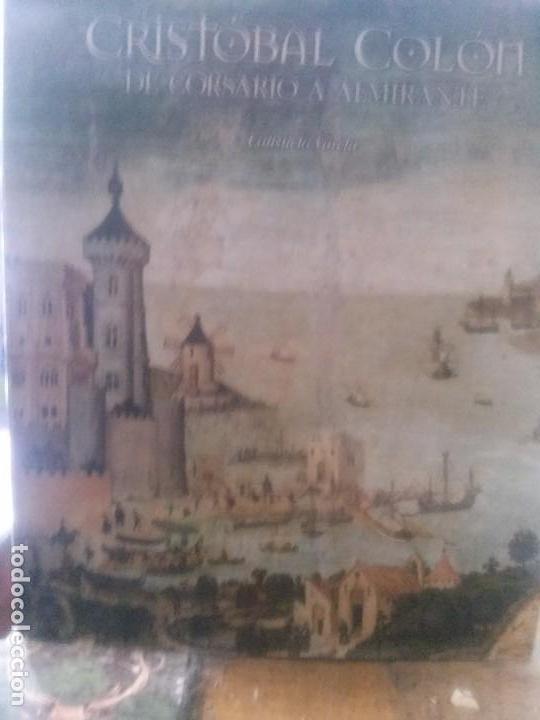 Libros de segunda mano: CRISTOBAL COLON DE CORSARIO A ALMIRANTE .CONSUELO VARELA EDTORIAL INDRA