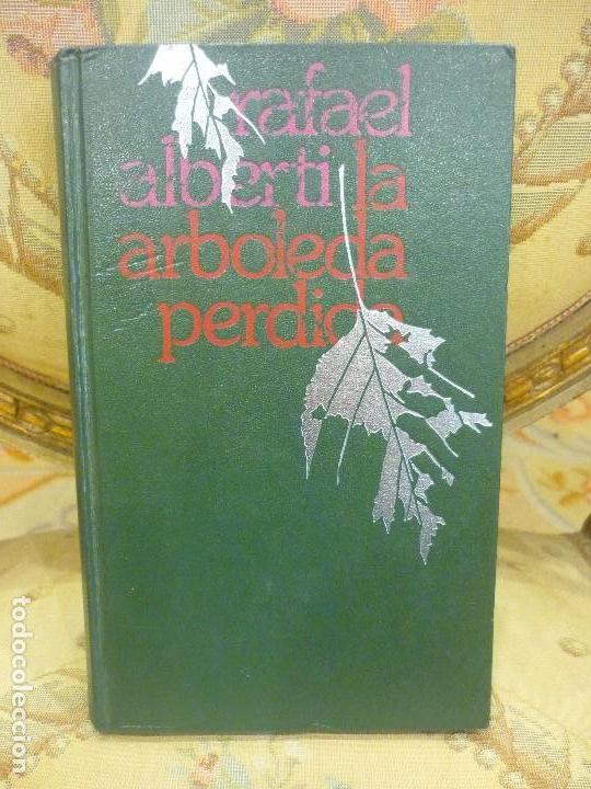 Libros de segunda mano: LA ARBOLEDA PERDIDA, DE RAFAEL ALBERTI. - Foto 1