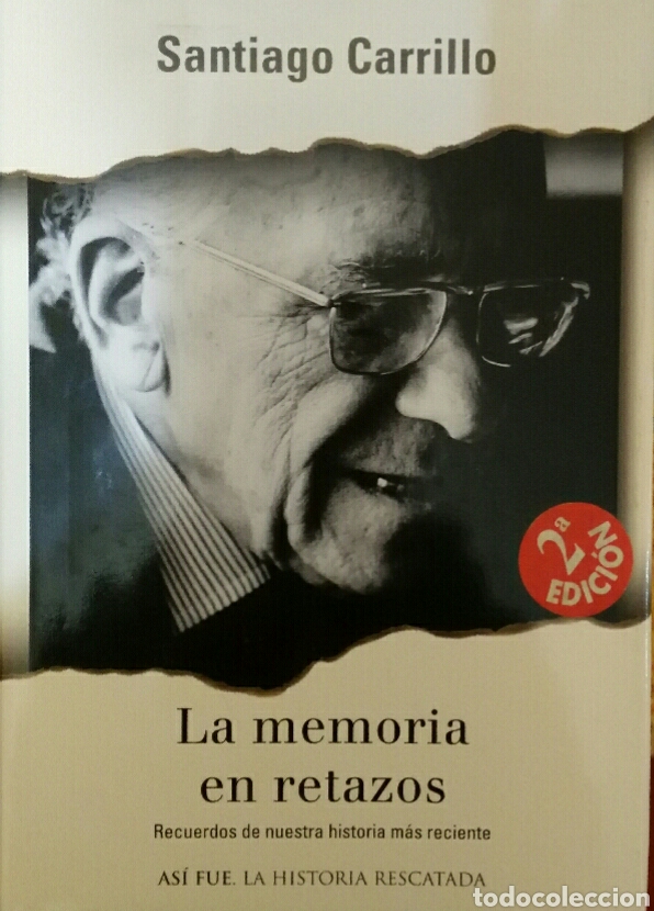 Libri di seconda mano: Santiago Carrillo. La memoria en retazos.