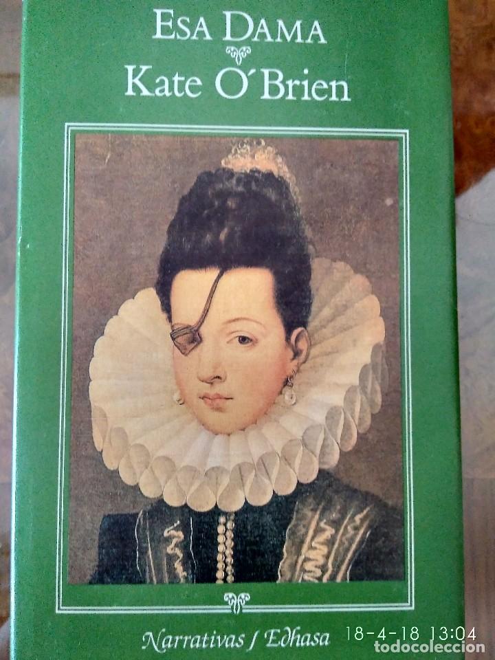 Libros de segunda mano: Esa Dama.- Kate O, Brien.- Ed.-Edhasa - Foto 1