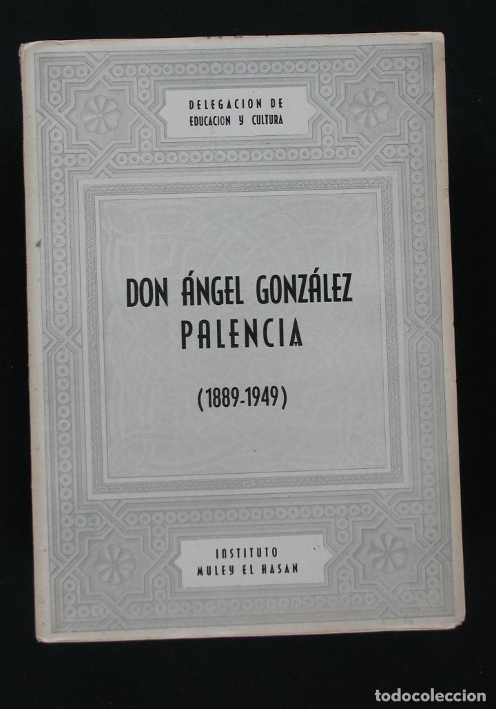 Second hand books: Don Angel Gonz&aacute;lez Palencia (1889-1949)