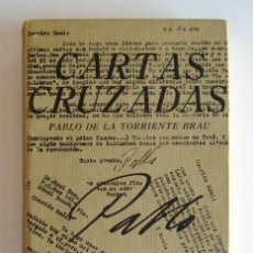 Libros de segunda mano: CARTAS CRUZADAS. CORRESPONDENCIA 1935-1936 DE PABLO DE LA TORRIENTE BRAU. Lote 120838923