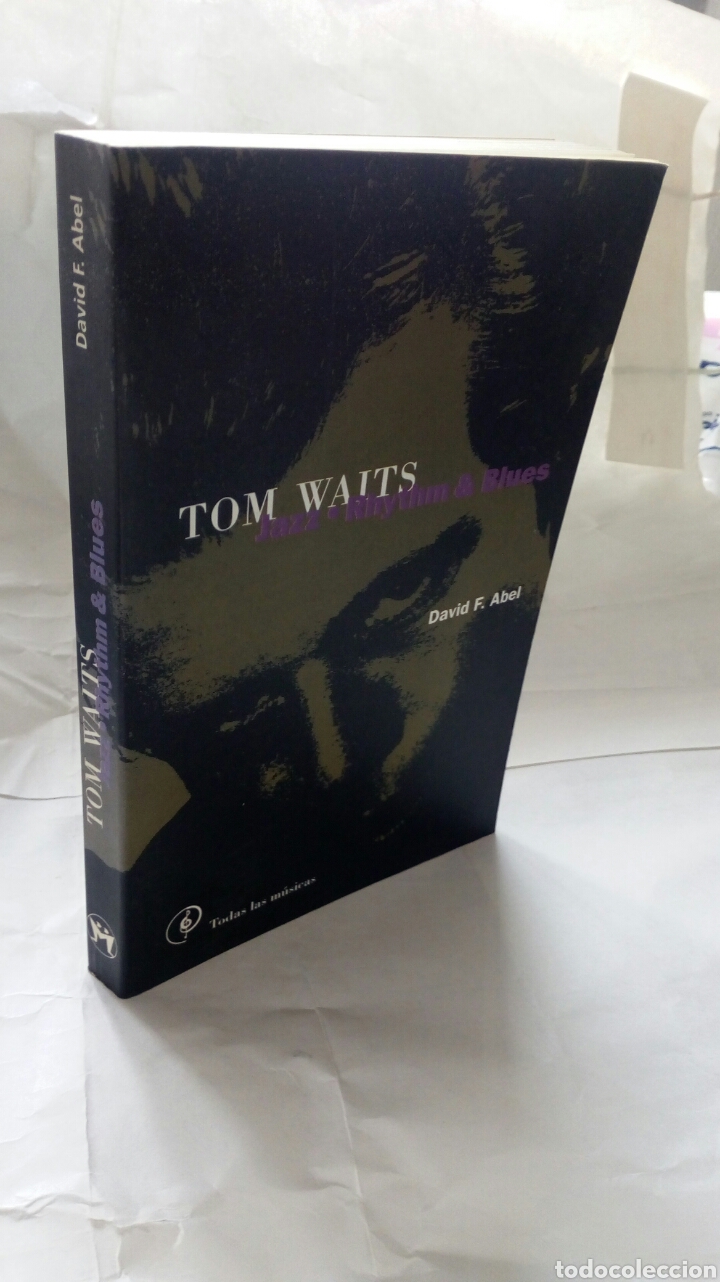 Libros de segunda mano: Tom Waits. David F. Abel. - Foto 3