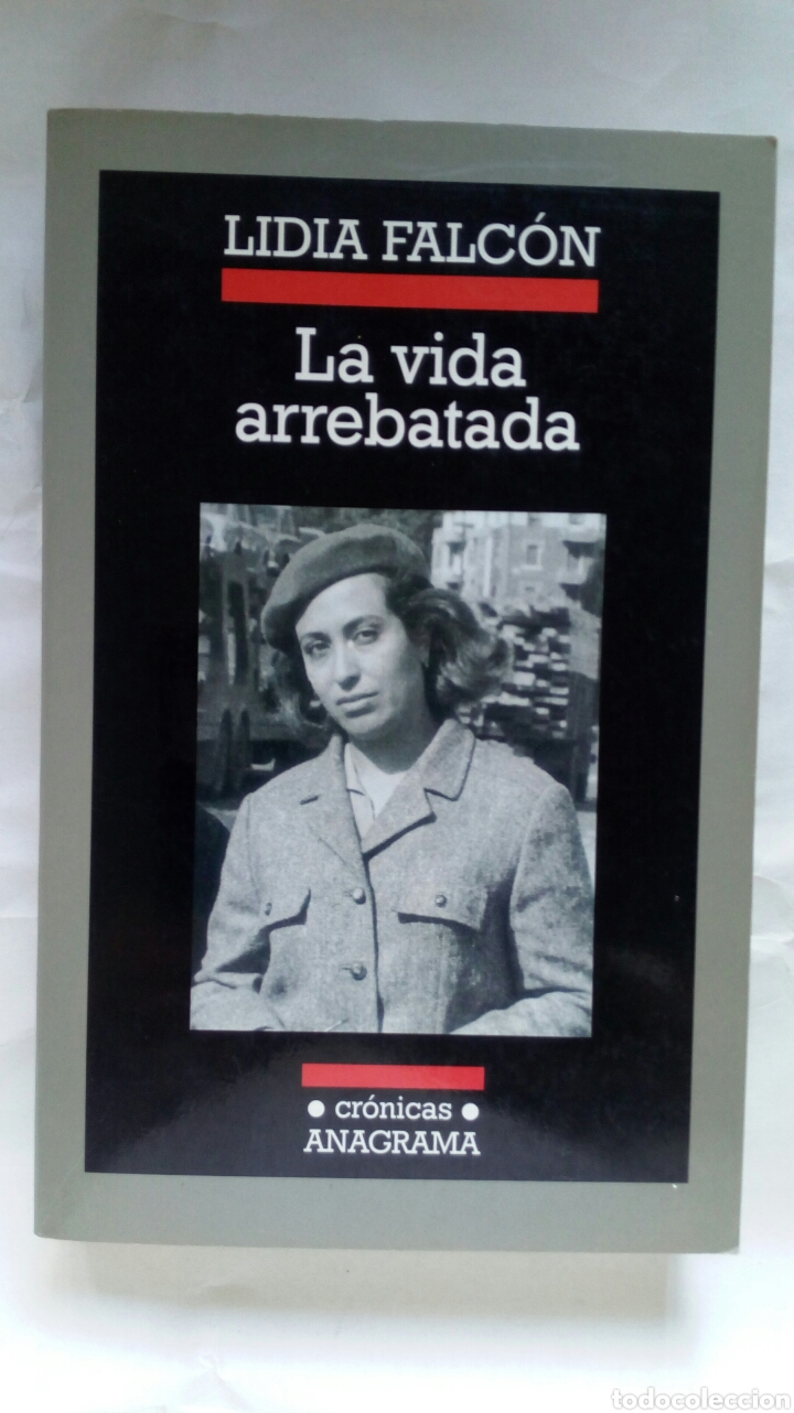 Libros de segunda mano: La vida arrebatada. Lidia Falc&oacute;n. - Foto 1