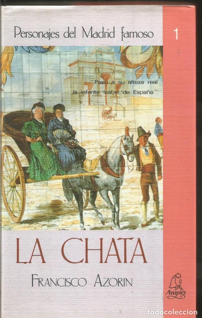 Libros de segunda mano: FRANCISCO AZORIN. LA CHATA. - Foto 1