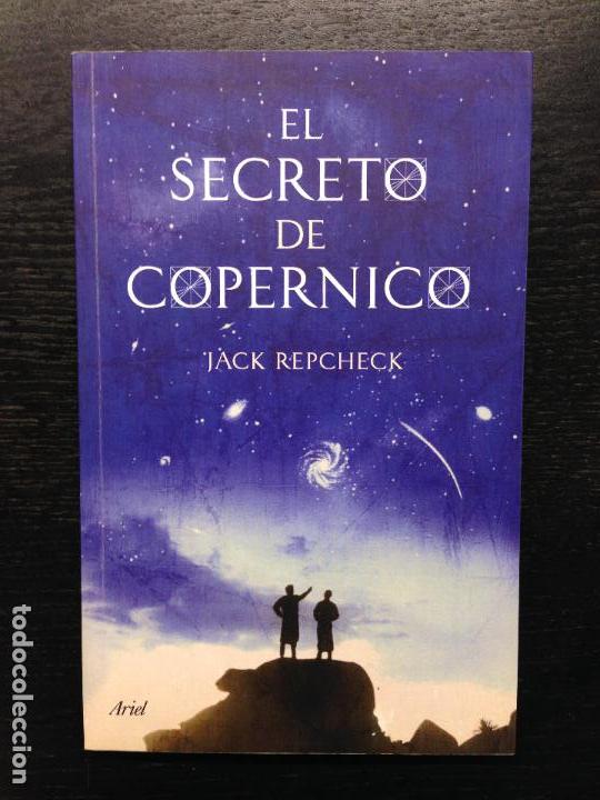 Libros de segunda mano: EL SECRETO DE COPERNICO, REPCHECK, JACK, 2009 - Foto 1