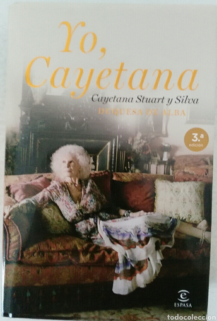 Second hand books: Yo, Cayetana. Cayetana Stuart y Silva. Duquesa de Alba.