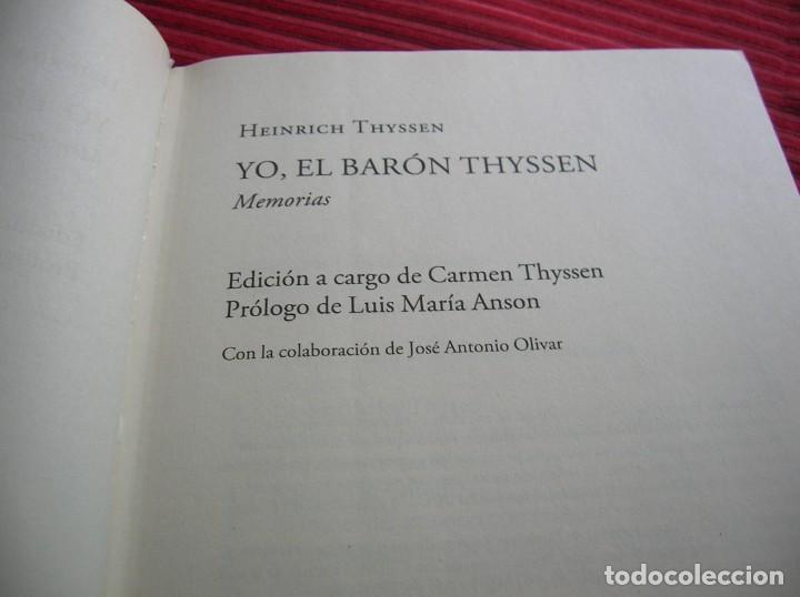 Libros de segunda mano: Libro Yo,el bar&oacute;n Thyssen.Memorias. - Foto 4