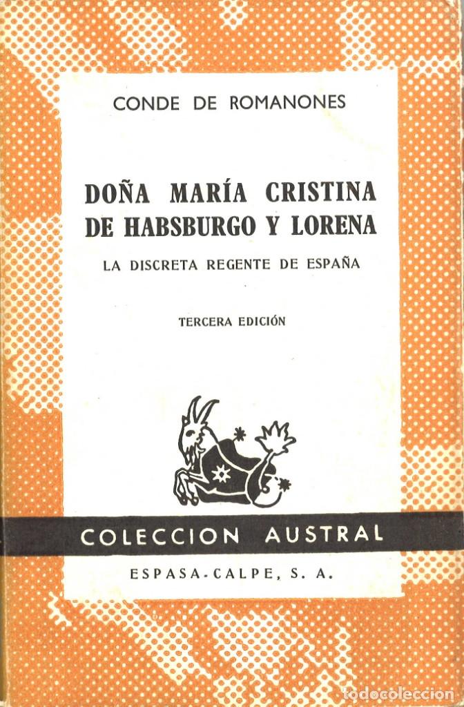 Libros de segunda mano: Do&ntilde;a Mar&iacute;a Cristina de Habsburgo y Lorena. La discreta regente de Espa&ntilde;a. 1964