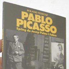 Libros de segunda mano: PABLO PICASSO - ROLAND PENROSE (EN CATALÀ). Lote 135407102