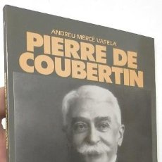 Libros de segunda mano: PIERRE DE COUBERTIN - ANDREU MERCÈ VARELA (EN CATALÀ). Lote 135415222