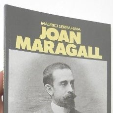 Libros de segunda mano: MAURICI SERRAHIMA - JOAN MARAGALL (EN CATALÀ). Lote 135427454