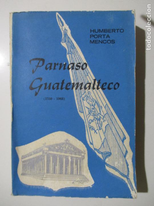 Gebrauchte B&uuml;cher: PARNASO GUATEMALTECO. 1750 - 1963. NUEVA EDICI&Oacute;N. CON NOTAS BIOGR&Aacute;FICAS. 1977