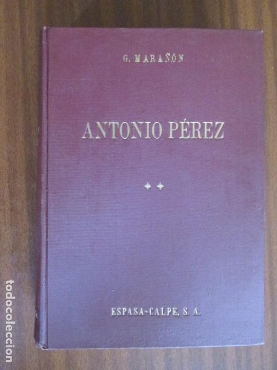 Libros de segunda mano: Antonio P&eacute;rez &bull; II --- G. Mara&ntilde;&oacute;n - Foto 1
