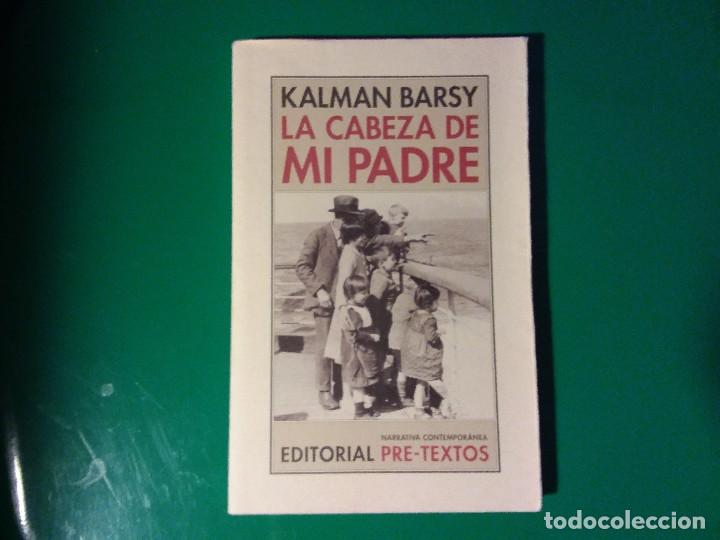 la cabeza de mi padre kalman barsy - Compra venta en todocoleccion