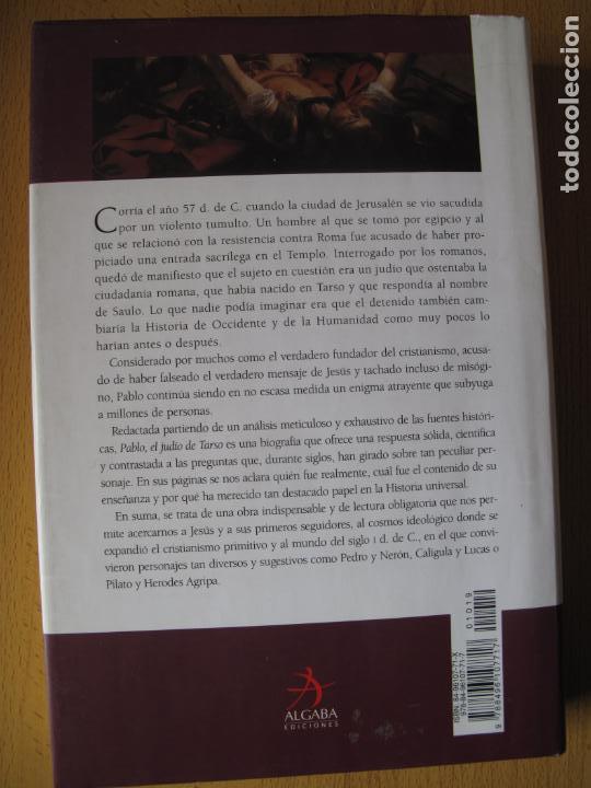 Libros de segunda mano: PABLO, EL JUD&Iacute;O DE TARSO.- C&Eacute;SAR VIDAL.- EDICIONES ALGABA. 2006 - Foto 2