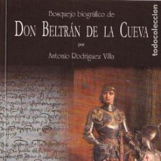 Libri di seconda mano: BOSQUEJO BIOGRÁFICO DE DON BELTRÁN DE LA CUEVA PRIMER DUQUE DE ALBURQUERQUE * ÚBEDA *. Lote 142207966