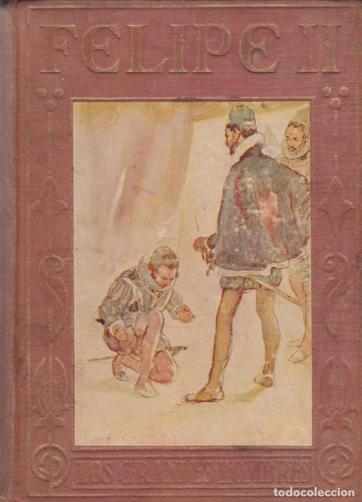 Libros de segunda mano: FELIPE II  - EDITORIAL ARALUCE  / ILUSTRADO - Foto 1