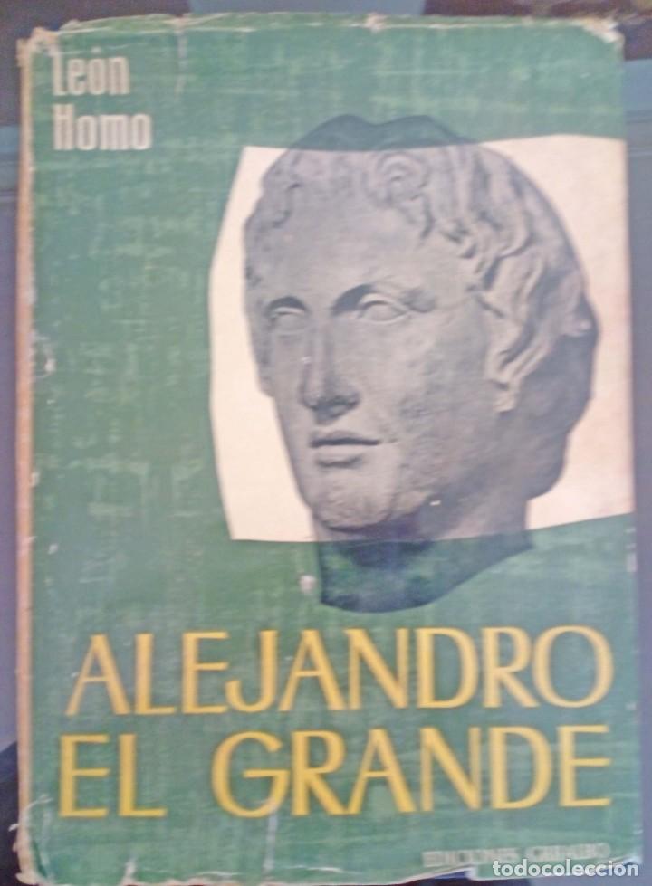 Libros de segunda mano: Alejandro El Grande - Le&oacute;n Homo - Foto 1
