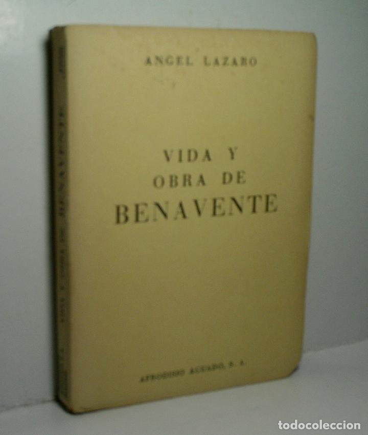 Libri di seconda mano: VIDA Y OBRA DE BENAVENTE. L&Aacute;ZARO &Aacute;ngel. 1964