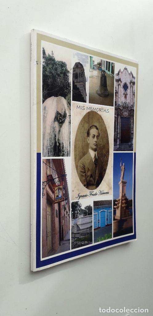 Libros de segunda mano: MIS MEMORIAS - IGNACIO FRADE HERRERA - Foto 2