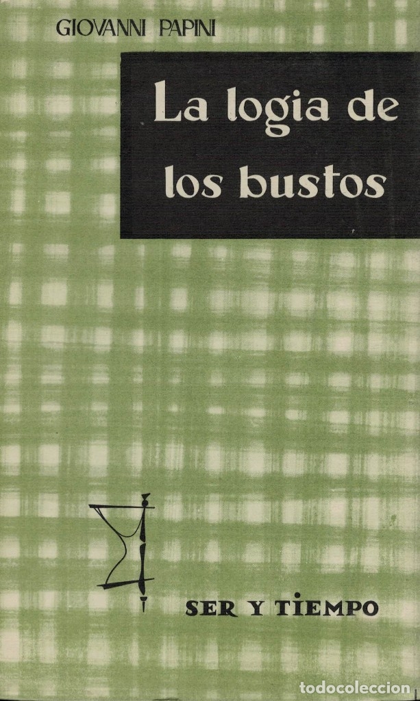Libros de segunda mano: Giovanni Papini, La logia de los bustos - Foto 1